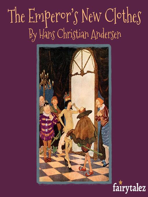 Title details for The Emperor's New Clothes by Hans Christian Andersen - Available